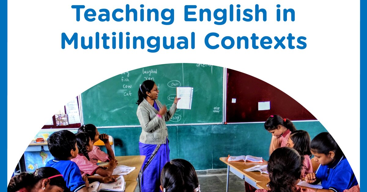 Teaching English in Multilingual Contexts - Azim Premji University