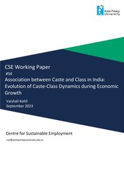 Association between Caste and Class in India Evolution of Caste Class Dynamics during Economic Growth