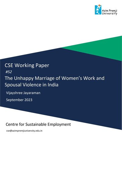The Unhappy Marriage of Womens Work and Spousal Violence in India