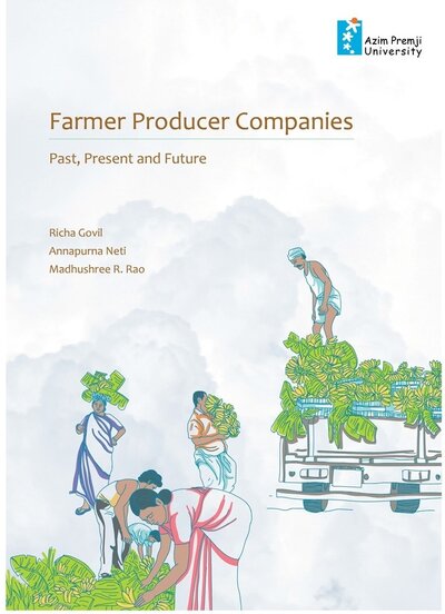 Farmer Producer Companies: Past, Present and Future